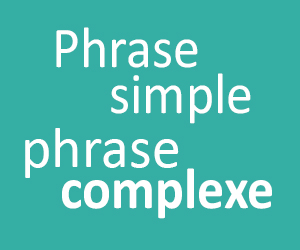 Phrase simple et phrase complexe CM1 - CM2