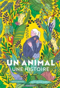 Livre "un animal, une histoire" de Cécile Benoist