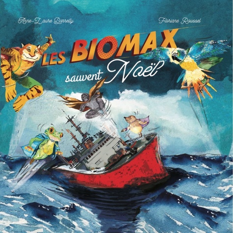 Résumé du livre "Les Biomax sauvent Noël" de Anne-Laure Borrelly & Floriane Roussel