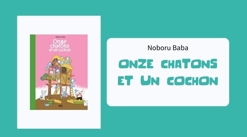 Livre "Onze chatons et un cochon" de Noboru Baba